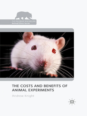 cover image of The Costs and Benefits of Animal Experiments